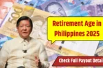 Philippines Retirement Age 2025